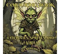 Colouring Book Evil Pixies, Sprites and Fairies: Mindfulness and wellbeing