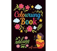 Colouring book for adults.: Relax, unwind, create.