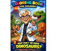 Colouring book for children - What don't we know about dinosaurs?