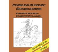 Colouring book for horse boys: Värityskirja hevospojille