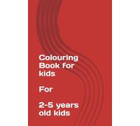 Colouring Book for kids: 2-5 years