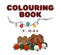 Colouring book for kids and Adults, Christmas Gift for Adults & Kids: Colour with Santa Claus, Snowmen & More!