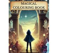 Colouring Book for Kids and Children Ages 5 and Up - A Magical and Fun Colouring Experience with Cute and Easy Designs: Educational and Calming ... The Perfect Learning Gift for Boys and Girls