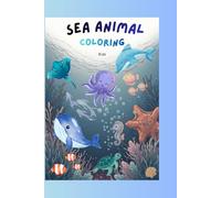 Colouring book for kids: Sea animal colouring
