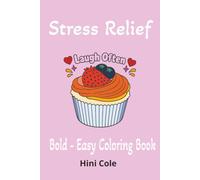 Colouring Book for Teens and Adults, Relax with sweet summer vibes: 50+ Cute Desserts and treats Designs and Positive Quotes for Relaxation, Stress ... and Creative Fun for Teens and Adults