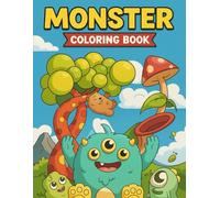 Colouring Book: Fun and Adorable Monster Colouring Adventure for Kids - Improve Creativity and Motor Skills