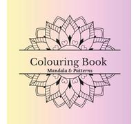 Colouring Book: Mandala & Patterns