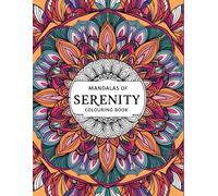 COLOURING BOOK: Mandalas of Serenity