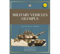 Colouring book: Military Vehicles Olympus (Colouring books: Vehicles)