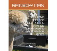 COLOURING BOOK OF AUSTRALIAN ANIMALS SNAKES & SPIDERS FOR ALL AGES
