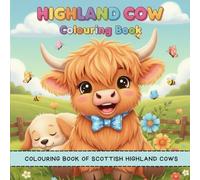 Colouring Book of Scottish Highland Cows: Fun and Relaxing Highland Cow Coloring Pages with Simple Landscapes and Nature Elements for Kids