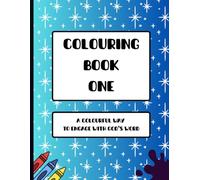 Colouring Book One: A Colourful Way To Engage With God’s Word