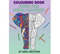 Colouring Book Stress Free Animal Colouring