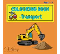 Colouring Book Transport: Big Pictures with Cars, Boats and Aeroplanes - For Toddlers Aged 1 to 4 (Fien & Freja - My first colouring books)
