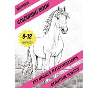 Colouring book: Värityskirja for horse lovers (Colouring Books)