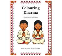 Colouring dharma: Hindu Culture and Values (Series A, Volume 1, Ages 4+)