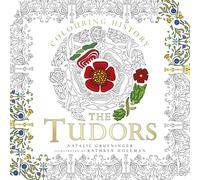 Colouring History: The Tudors
