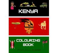 Colouring in Kenya: Great colouring pages | Learn about Kenya | For kids and adults | Africa colouring books (Colour in Africa)
