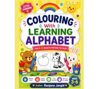 Colouring With Learning Alphabet: Learn ABC with Fun | Preschool Learning & Activity Book for Toddlers