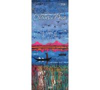 Colours of Africa 2026: Kunstkalender mit Bildern in den warmen Farben Afrikas. Wandkalender des Malers Michel Rauscher im Hochformat: 28,5 x 69 cm.