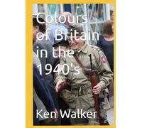 Colours of Britain in the 1940's