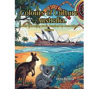 Colours of Culture - Australia: Adult Colouring Book Inspired by Australian Culture (Cores da Cultura)
