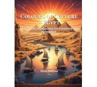 Colours of Culture - Egypt: 50 Cultural Illustrations for Creativity and Relaxation (Cores da Cultura)