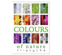 Colours of Nature - Triptycha (Wall Calendar 2027 DIN A3 portrait), CALVENDO 12 Month Wall Calendar: The colours of nature displayed at its best