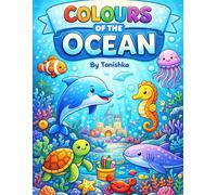 Colours of the Ocean: A Colourful Journey Under the Sea