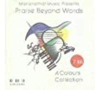 Colours - Praise Beyond Words: A Colours Collection