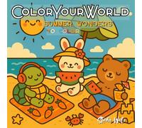ColourYourWorld: Summer Wonders - A Wholesome Coloring Book of Cute Beach and Pool Scenes for Teens and Adults