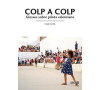 Colp a colp: Glosses sobre pilota valenciana: 24 (L'Entorn)