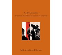 Colpi di scena. Avventure straordinarie dal mondo lette (Il divano)