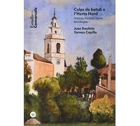 Colps de batall a l’Horta Nord: 13 (Estudis Comarcals)