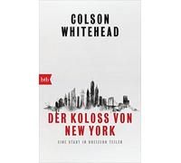 Colson Whitehead Nikol Der Koloß von New York: Eine Stadt in dreiz (Tapa blanda)