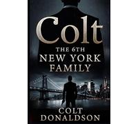 Colt the 6th New York Family