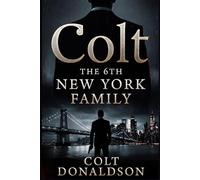 Colt the 6th New York Family