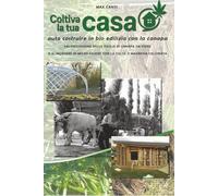 COLTIVA LA TUA CASA: auto costruire in bioedilizia con la canapa