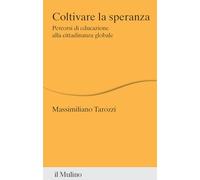 Coltivare la speranza. Percorsi di educazione alla cittadinanza globale