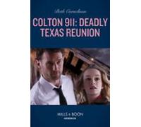 Colton 911: Deadly Texas Reunion (ebook)