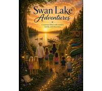 Colton and the Day the Canoe Turned Over (Swan Lake Adventures)