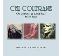Coltrane, Chi - Chi Coltrane / Let It Ride / Silk & Steel