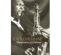 Coltrane John - Impressions Of Coltrane [DVD]