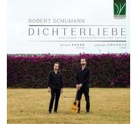 Colucci, Stefano / Sasso, Nicolò / Di Modugno, Nando - Robert Schumann: Dichterliebe, and other Transcriptions for Guitar