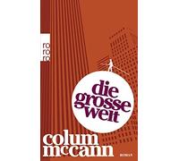 Colum McCann Di Die große Welt: Ausgezeichnet mit dem National Boo (Tapa blanda)