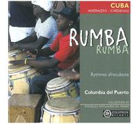 Columbia Del Puerto - Rumba : Cuba - Matanzas - Cardenas