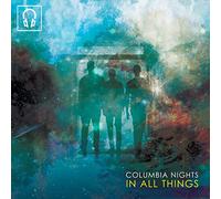 Columbia Nights - In All Things [Vinilo]
