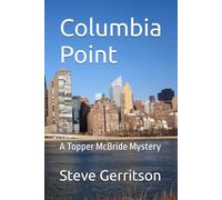 Columbia Point: A Topper McBride Mystery