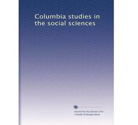 Columbia studies in the social sciences: Volume 54
