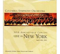 Columbus Symphony Orchestra: 50th Anniversary Concert, Live in New York